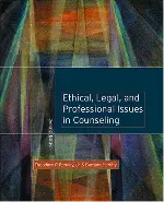 Ethical, Legal, and Professional Issues in Counseling
