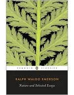 Nature and Selected Essays (Penguin Classics)