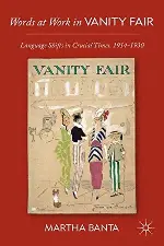 Words at Work in Vanity Fair: Language Shifts in Crucial Times, 1914-1930