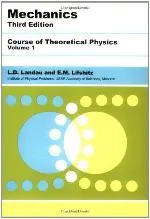 Mechanics: Volume 1 (Course of Theoretical Physics)