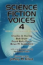 Science Fiction Voices: Interviews With Science Fiction Authors