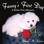 Fanny's First Day: A Bichon Frise Adventure