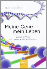 Meine Gene - Mein Leben: Auf Dem Weg Zur Personalisierten Medizin (Hardback)