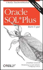 Oracle SQL*Plus kurz und gut