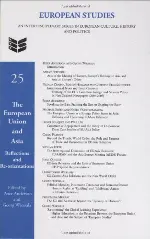 The European Union and Asia: Reflections and Re-orientations. (European Studies 25): Reflections and Re-orientations (European Studies)
